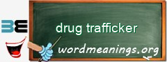 WordMeaning blackboard for drug trafficker